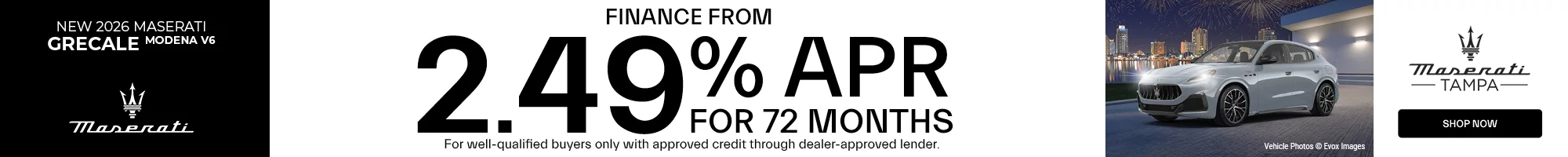 New 2026 Maserati Grecale Modena V6 Finance from 2.49% APR for up to 72 Months For well-qualified buyers with approved credit through dealer approved lender.