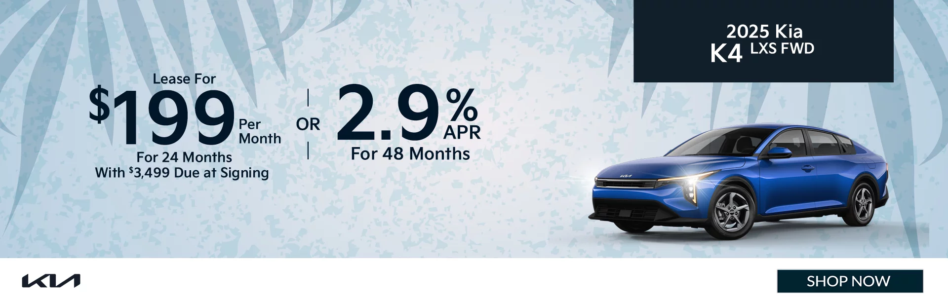 2025 Kia K4 LXS FWD Lease For $199 Per Month For 24 Months With $3,499 Due at Signing   2.9% APR For 48 Months 