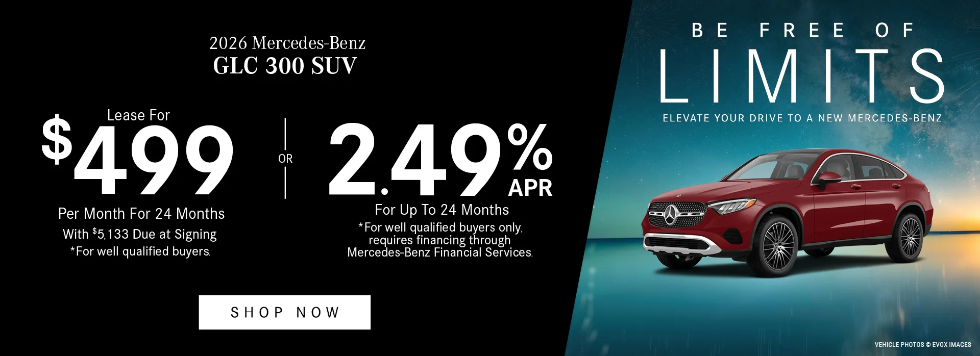 2026 Mercedes-Benz GLC 300 SUV Be Free Of Limits, Elevate Your Drive To A New Mercedes-Benz 2.49% APR For Up To 24 Months *For well qualified buyers only, requires financing through Mercedes-Benz Financial Services. OR - Lease For $499/Month For 24 Months With $5,133 Due at Signing *For well qualified buyers.