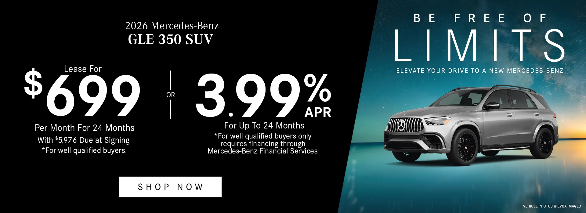 2026 Mercedes-Benz GLE 350 SUV  Be Free Of Limits, Elevate Your Drive To A New Mercedes-Benz3.99% APR For Up To 24 Months *For well qualified buyers only, requires financing through Mercedes-Benz Financial Services. OR - Lease For $699/Month For 24 Months With $5,976 Due at Signing *For well qualified buyers.