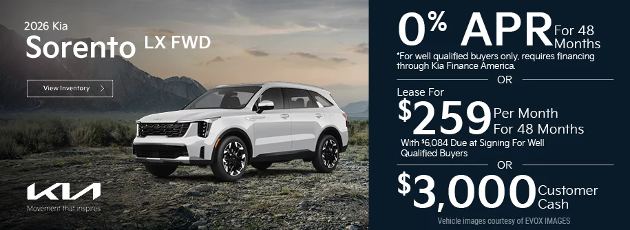 2026 Kia Sorento LX FWD 0% APR For 48 Months *For well qualified buyers only, requires financing through Kia Finance America. -OR- Lease For $259 Per Month For 24 Months With $6,084 Due at Signing *For well qualified buyers. -OR- $3,000 Customer Cash