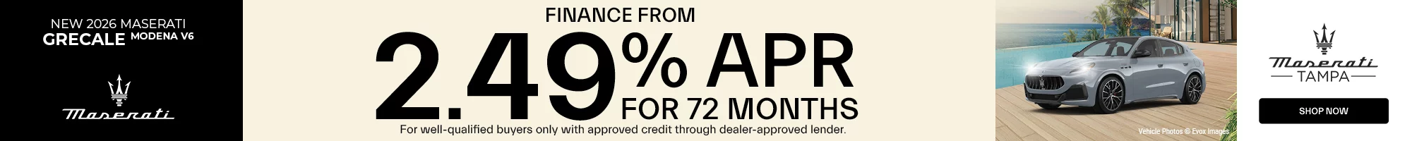 New 2026 Maserati Grecale Modena V6 Finance from 2.49% APR for up to 72 Months For well-qualified buyers with approved credit through dealer approved lender.