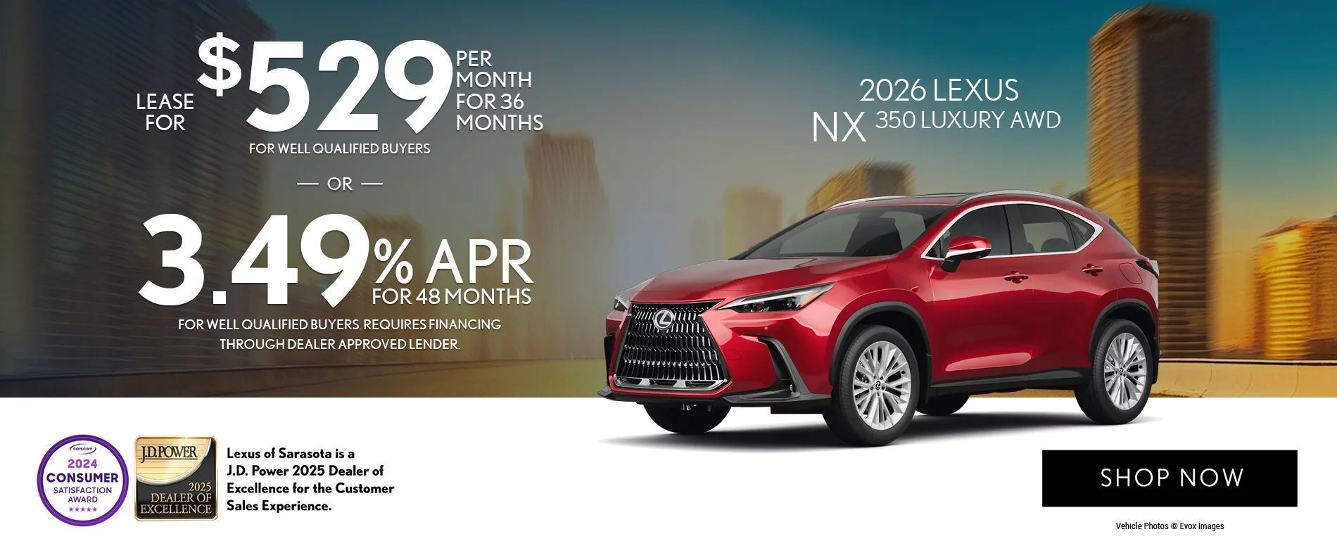 2026 Lexus NX 350 Luxury AWD  Lease For $529 Per Month For 36 Months For Well Qualified Buyers – OR – 3.49 APR For Up To 48 Months For Well Qualified Buyers Requires Financing Through Dealer Approved Lender