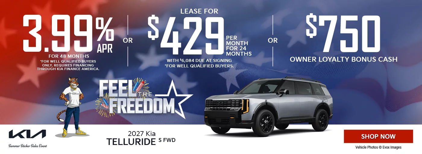 2027 Kia Telluride S FWD 3.99% APR For 48 Months *For well qualified buyers only, requires financing through Kia Finance America. OR Lease For $429 Per Month For 24 Months With $6,084 Due at Signing *For well qualified buyers. OR $750 Owner Loyalty Bonus Cash