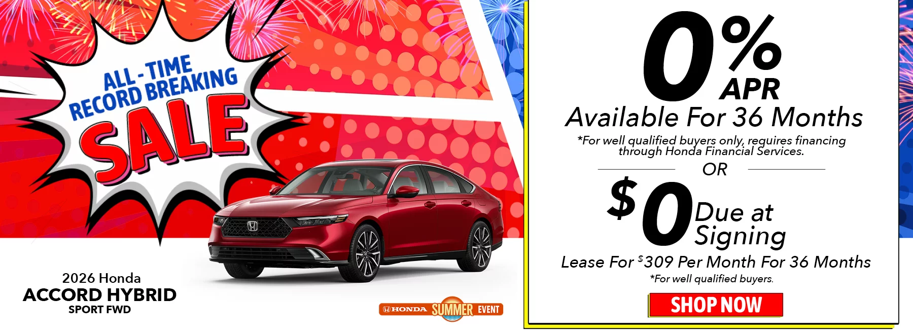 All-Time Record Breaking Sale! 2026 Honda Accord Hybrid Sport FWD 0% APR Available For 36 Months *For well qualified buyers only, requires financing through Honda Financial Services. Lease For $309 Per Month For 36 Months With $0 Due at Signing *For well qualified buyers.