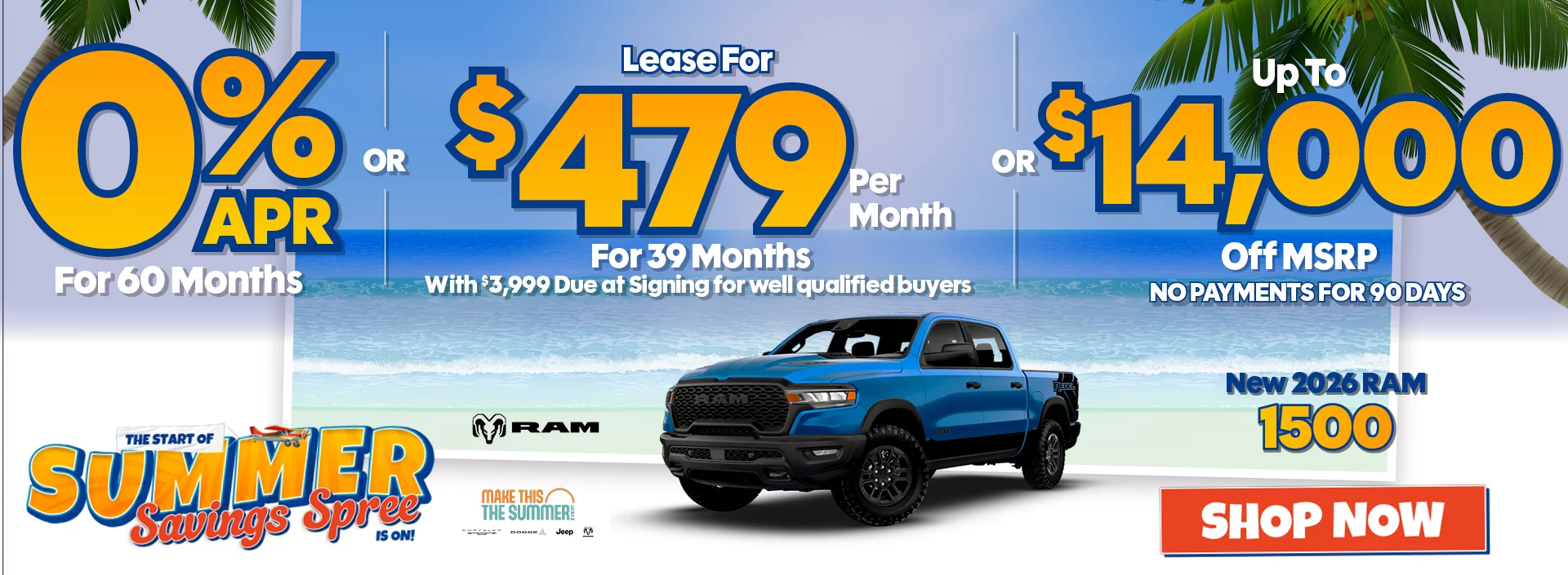 The Start of Summer Savings Spree Is On! New 2026 RAM 1500  0% APR For 60 Months For Well Qualified Buyers. Requires Financing Through Stellantis Financial Services.  -OR- Lease For $479 Per Month For 39 Months With $3,999 Due at Signing for well qualified buyers -OR- Up To $14,000 Off MSRP