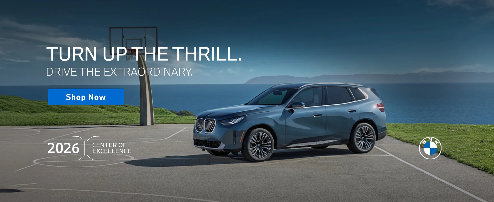 TURN UP THE THRILL. DRIVE THE EXTRAORDINARY. 2026 CENTER OF EXCELLENCE. Shop Now 