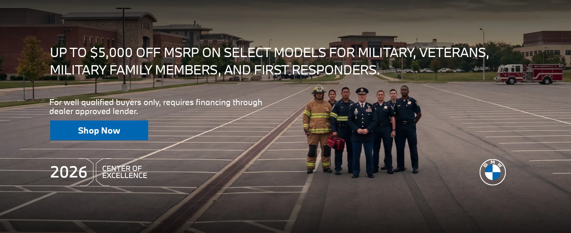 MILITARY & FIRST RESPONDERS INCENTIVE UP TO $5,000 OFF MSRP ON SELECT MODELS FOR MILITARY, VETERANS, MILITARY FAMILY MEMBERS, AND FIRST RESPONDERS.