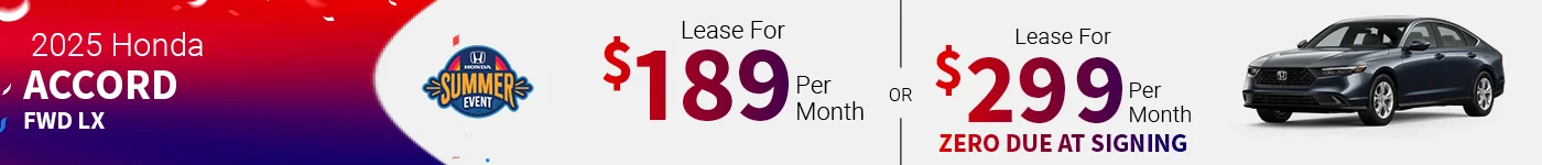 2025 Honda Accord FWD LX Lease For $189 Per Month for 36 Months with $3,999 Due at Signing – OR – Lease For $299 Per 	Month for 36 Months with ZERO Due at Signing OR 3.99% APR for 60 months