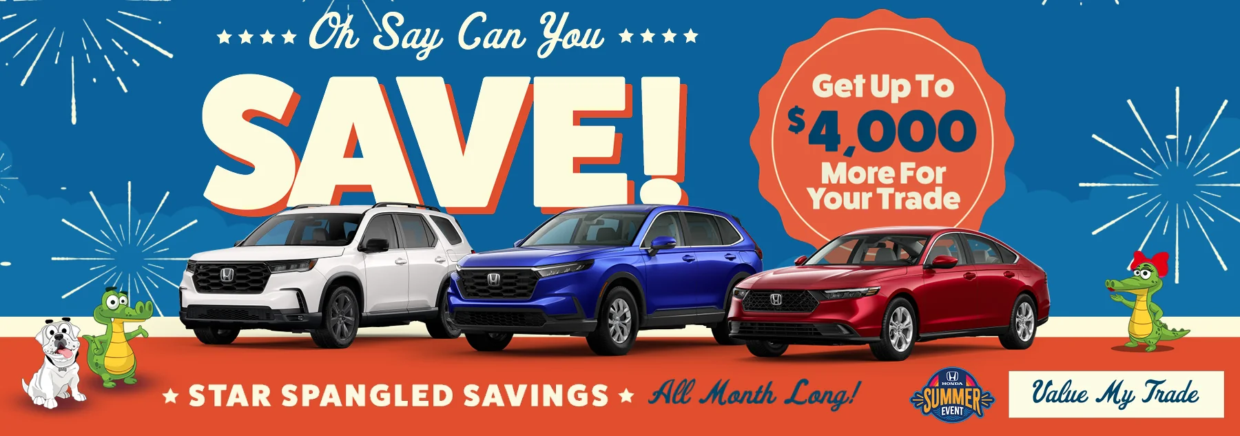 Oh Say Can You SAVE! Get Up to $4,000 More For Your Trade Star Spangled Savings All Month Long! Value My Trade