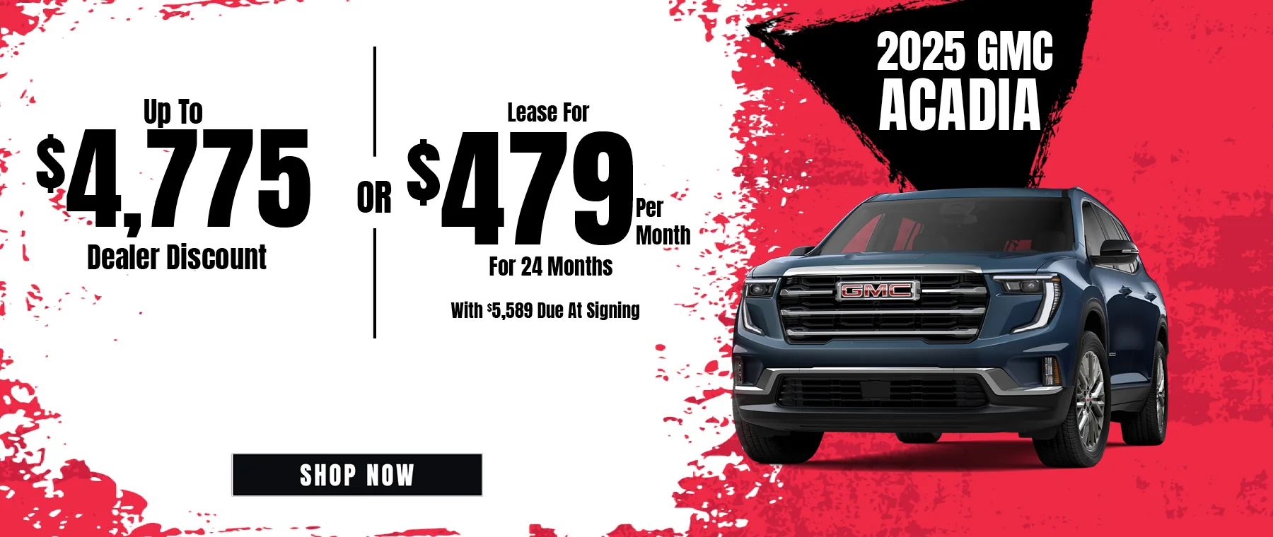 2025 GMC Acadia Lease For $479 Per Month For 24 Months With $5,589 Due at Signing OR – Up To $4,775 Dealer Discount