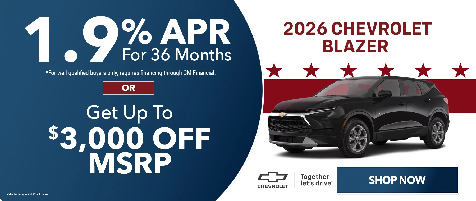 2026 Chevrolet Blazer 1.9% APR For 36 Months *For well-qualified buyers only, requires financing through GM Financial. -or- Get Up To $3,000 Off MSRP