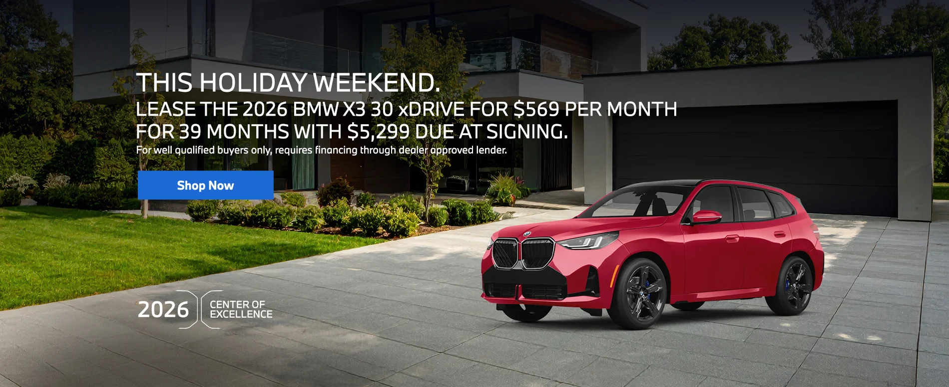 THIS HOLIDAY WEEKEND. LEASE THE 2026 BMW X3 30 xDRIVE FOR $569 PER MONTH FOR 39 MONTHS WITH $5,299 DUE AT SIGNING. For well qualified buyers only, requires financing through dealer approved lender. 