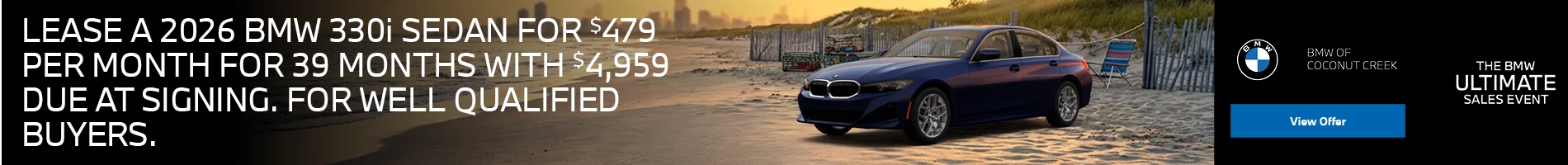 LEASE A 2026 BMW 330i SEDAN FOR $479 PER MONTH FOR 39 MONTHS WITH $4,959 DUE AT SIGNING. FOR WELL-QUALIFIED BUYERS. PLUS, QUALIFIED BUYERS RECEIVE $1,000 LOYALTY CREDIT OFF MSRP.