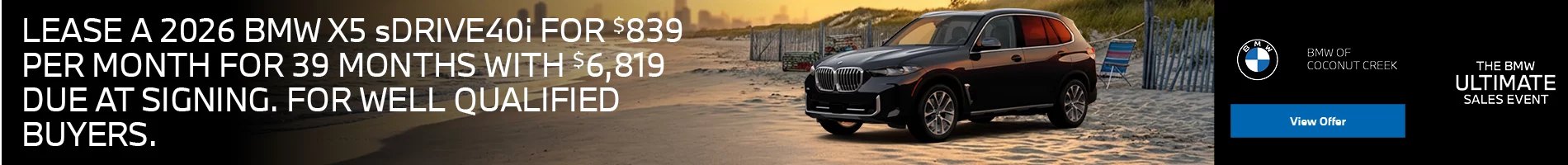 LEASE A 2026 BMW X5 sDRIVE40i FOR $839 PER MONTH FOR 39 MONTHS WITH $6,819 DUE AT SIGNING. FOR WELL-QUALIFIED BUYERS. PLUS, QUALIFIED BUYERS RECEIVE $2,000 LOYALTY CREDIT OFF MSRP.