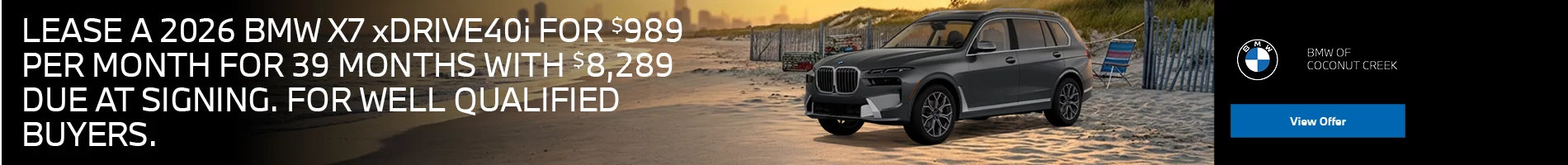LEASE A 2026 BMW X7 xDRIVE40i FOR $989 PER MONTH FOR 39 MONTHS WITH $8,289 DUE AT SIGNING. FOR WELL-QUALIFIED BUYERS. PLUS, QUALIFIED BUYERS RECEIVE $2,000 LOYALTY CREDIT OFF MSRP.