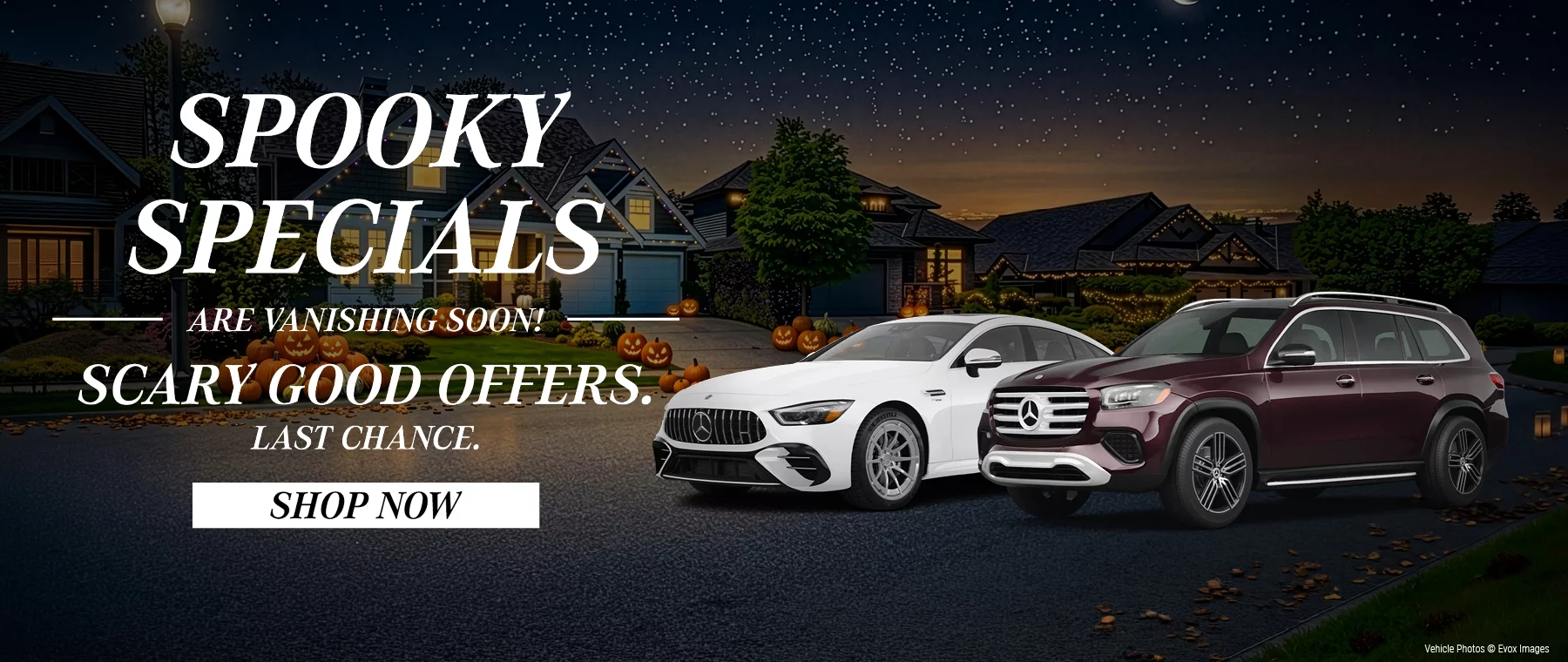 Spooky Specials Are Vanishing Soon! Scary Good Offers. Last Chance. Shop Now