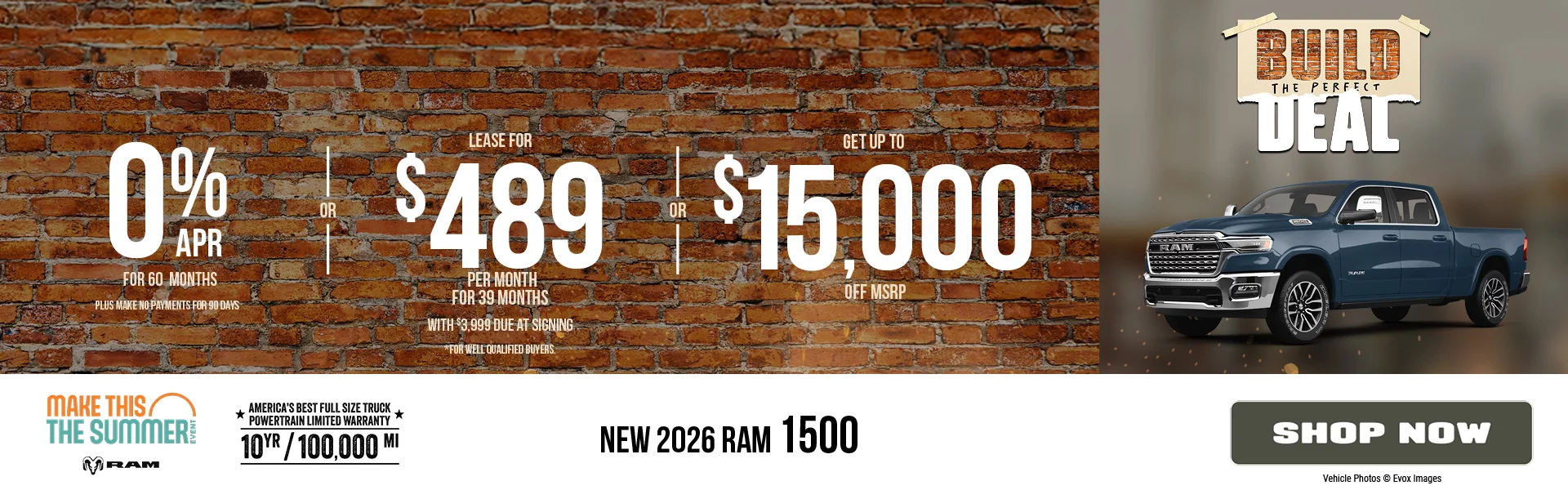 New 2026 RAM 1500  0% APR For 60 Months -PLUS- Make No Payments For 90 Days *For well qualified buyers only, requires financing through Stellantis Financial Services. -OR- Lease For $489 Per Month For 39 Months With $3,999 Due at Signing  *For well qualified buyers. -OR- Up To $15,000 Off MSRP