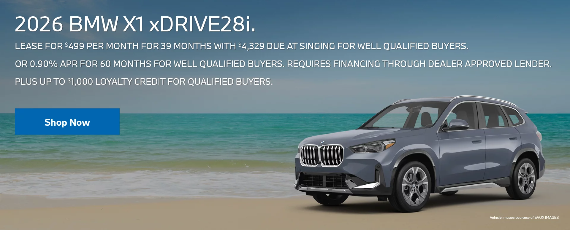 2026 BMW X1 xDrive28i  LEASE FOR $499 PER MONTH FOR 39 MONTHS WITH $4,329 DUE AT SIGNING FOR WELL QUALIFIED BUYERS.   Or 0.90% APR FOR 60 MONTHS FOR WELL QUALIFIED BUYERS. REQUIRES 		FINANCING THROUGH DEALER APPROVED LENDER.  PLUS UP TO $1,000 LOYALTY CREDIT FOR QUALIFIED BUYERS.