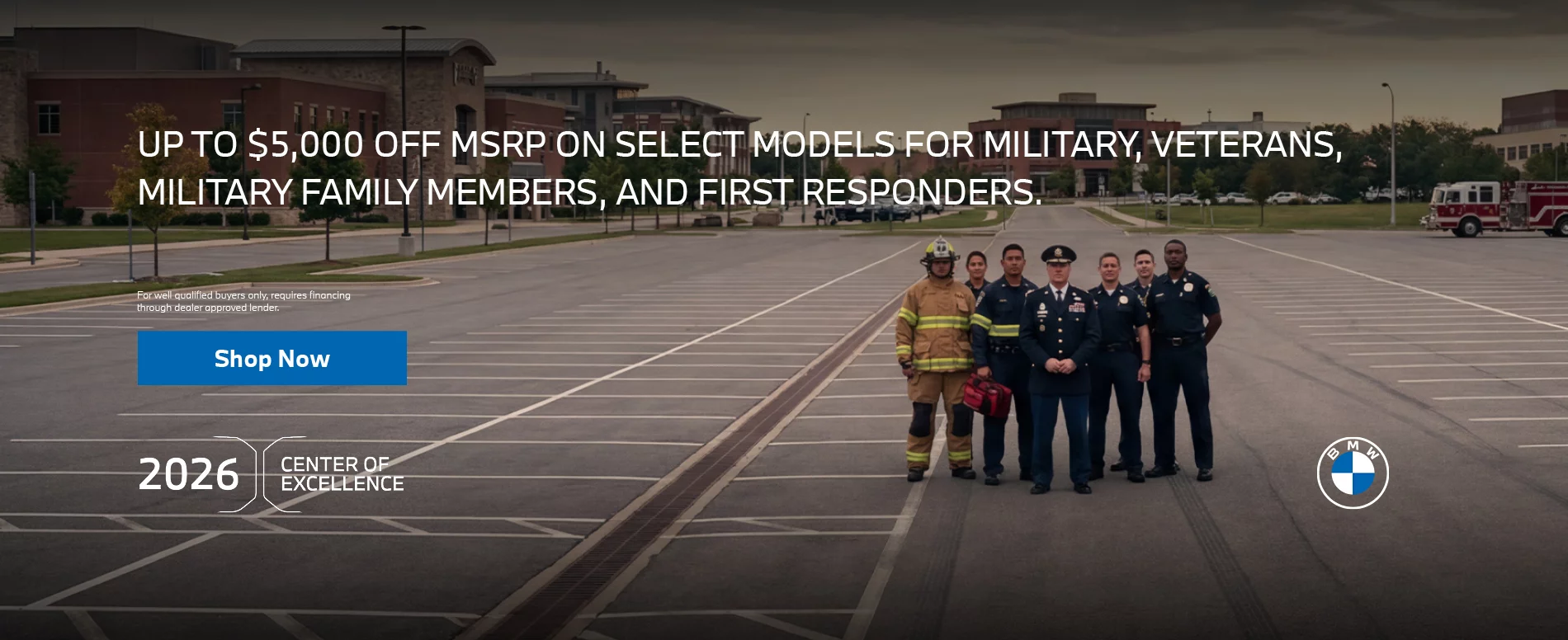MILITARY & FIRST RESPONDERS INCENTIVE UP TO $5,000 OFF MSRP ON SELECT MODELS FOR MILITARY, VETERANS, MILITARY FAMILY MEMBERS, AND FIRST RESPONDERS.
