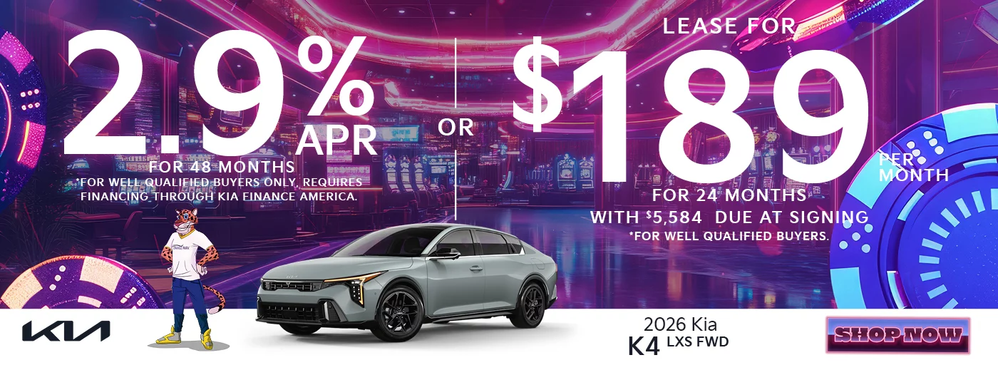 2026 Kia K4 LXS FWD    2.9% APR For 48 Months  *For well qualified buyers only, requires financing through Kia Finance America. -OR- Lease For $189 Per Month For 24 Months With $5,584 Due at Signing *For well qualified buyers.
