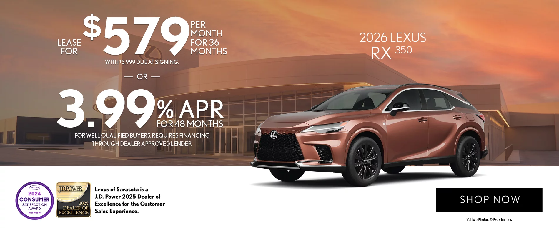 2026 Lexus RX 350 Lease For $579 Per Month For 36 Months with $3,999 Due at Signing.  – OR –  3.99% APR For Up To 48 Months  For Well Qualified Buyers Requires Financing Through Dealer Approved Lender.