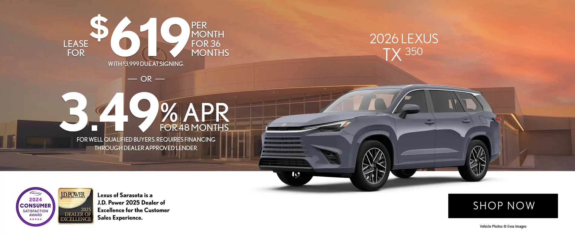 2026 Lexus TX 350  Lease For $619 Per Month For 36 Months with $3,999 Due at Signing.  – OR –  2.99% APR For Up To 48 Months  For Well Qualified Buyers Requires Financing Through Dealer Approved Lender.