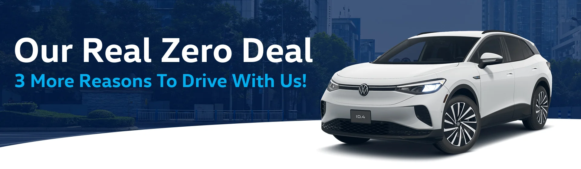 our real zero deal-three reasons to drive with us