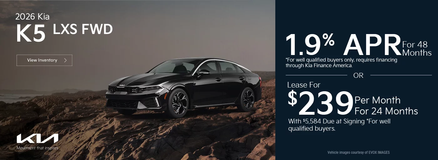 2026 Kia K5 LXS FWD 1.9% APR For 48 Months  *For well qualified buyers only, requires financing through Kia Finance America. -OR- Lease For $239 Per Month For 24 Months With $5,584 Due at Signing *For well qualified buyers.