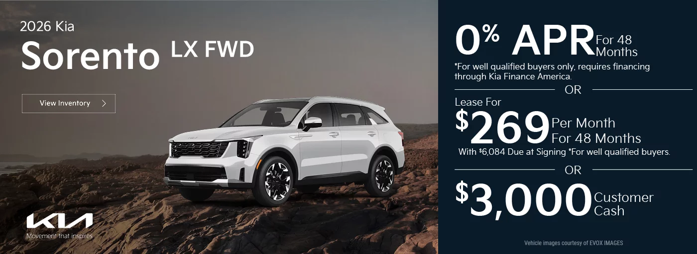 2026 Kia Sorento LX FWD  0% APR For 48 Months *For well qualified buyers only, requires financing through Kia Finance America. -OR- Lease For $269 Per Month For 24 Months With $6,084 Due at Signing *For well qualified buyers. OR $3,000 Customer Cash