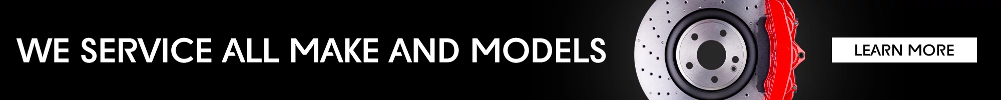 We Service All Makes And Models