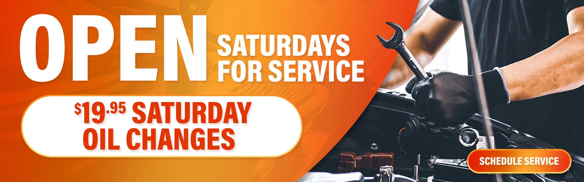Open Saturdays For Service - $19.95 Saturday Oil Changes - Schedule Service