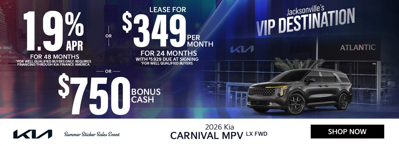 2026 Kia Carnival MPV LX FWD 1.9% APR For 48 Months *For well qualified buyers only, requires financing through Kia Finance America. OR Lease For $349 Per Month For 24 Months With $5,929 Due at Signing *For well qualified buyers. OR $750 Bonus Cash