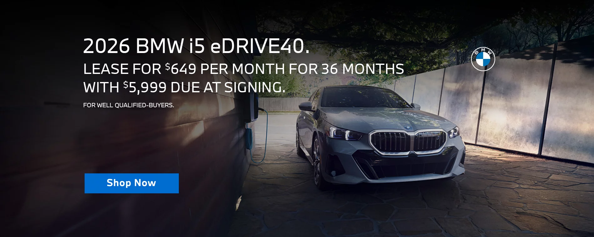 LEASE A 2026 BMW i5 eDRIVE40 FOR $649 PER MONTH FOR 36 MONTHS WITH $5,999 DUE AT SIGNING. FOR WELL QUALIFIED BUYERS.