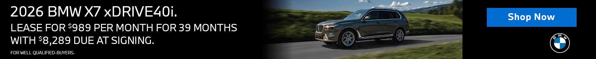 LEASE A 2026 BMW X7 xDRIVE40i FOR $989 PER MONTH FOR 39 MONTHS WITH $8,289 DUE AT SIGNING. FOR WELL QUALIFIED BUYERS.