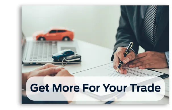 get more for your trade