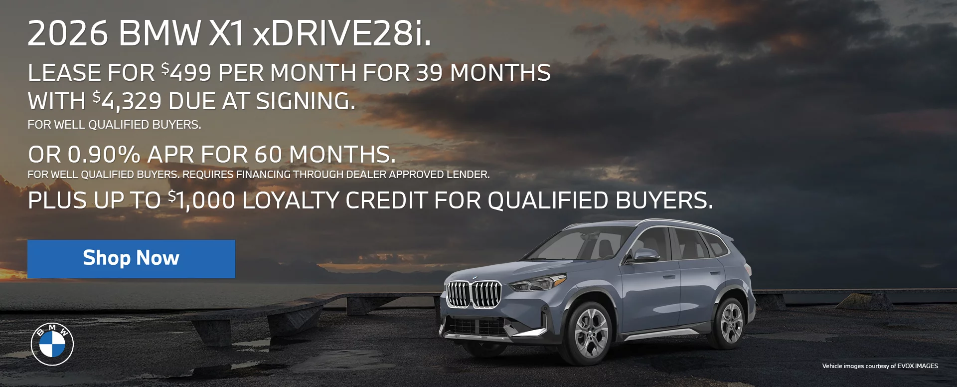 2026 BMW X1 xDrive28i  LEASE FOR $499 PER MONTH FOR 39 MONTHS WITH $4,329 DUE AT SIGNING FOR WELL QUALIFIED BUYERS.   Or 0.90% APR FOR 60 MONTHS FOR WELL QUALIFIED BUYERS. REQUIRES 		FINANCING THROUGH DEALER APPROVED LENDER.  PLUS UP TO $1,000 LOYALTY CREDIT FOR QUALIFIED BUYERS.