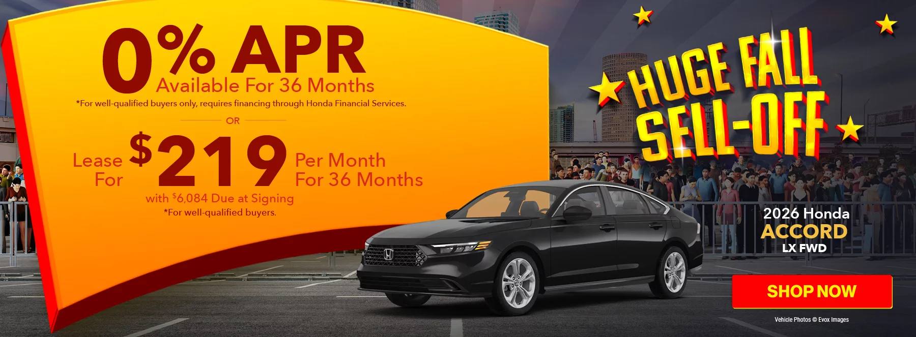 2026 Honda Accord LX FWD •	0% APR Available For 36 Months *For well-qualified buyers only, requires financing through Honda Financial Services. Lease For $219 Per Month For 36 Months with $6,084 Due at Signing *For well-qualified buyers.