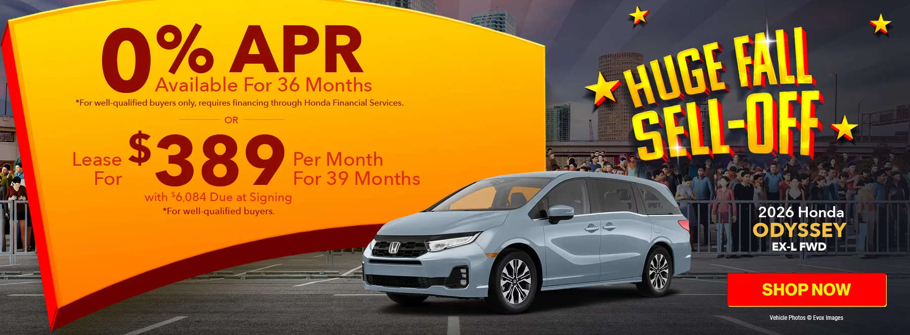 2026 Honda Odyssey EX-L FWD 0% APR Available For 36 Months *For well-qualified buyers only, requires financing through Honda Financial Services. Lease For $389 Per Month For 39 Months with $6,084 Due at Signing *For well-qualified buyers.