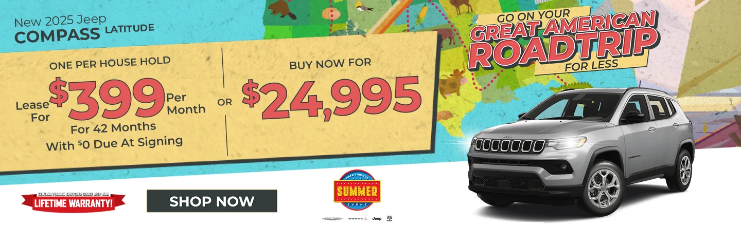 Go On Your Great American Road Trip For Less - 2025 Jeep Compass Latitude  Lease: Lease For $399/months For 39 Months w/ $0 Due at Signing  PURCHASE: MSRP: $30,360 –  BUY NOW FOR $24,995