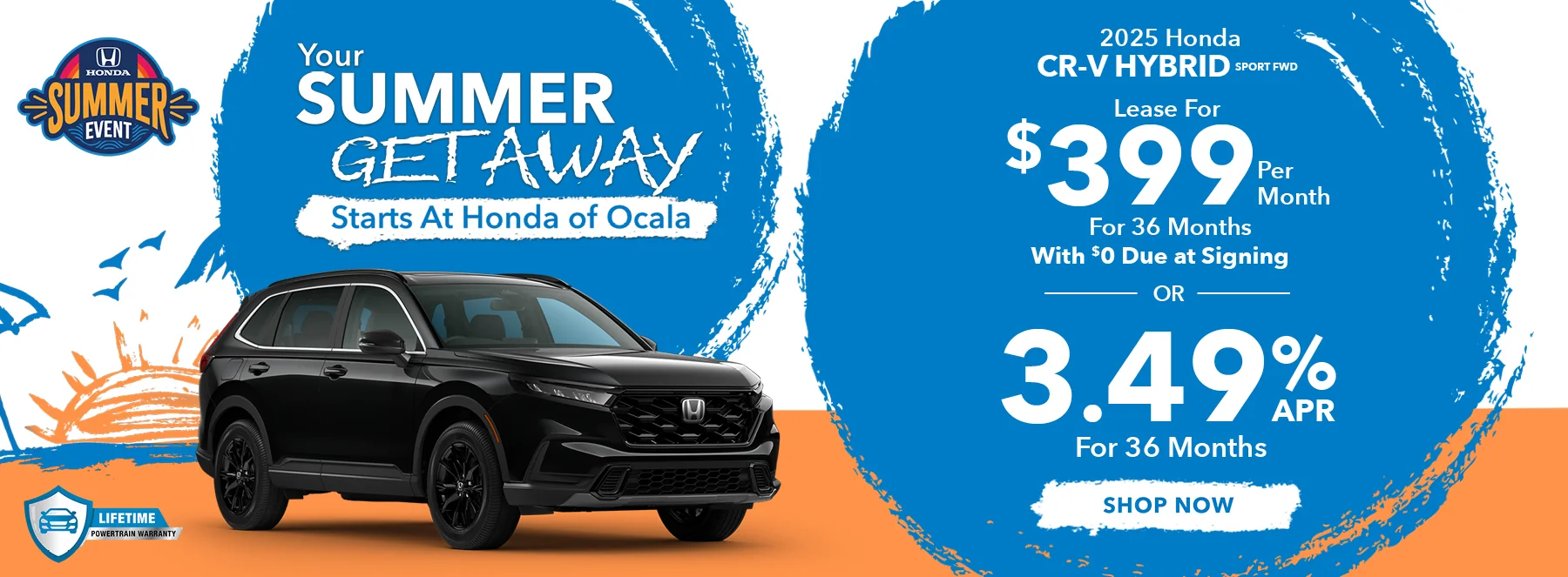 2025 Honda CR-V Hybrid Sport FWD •	Lease For $399 Per Month For 36 Months With $0 Due at Signing  •	3.49% APR For 36 Months