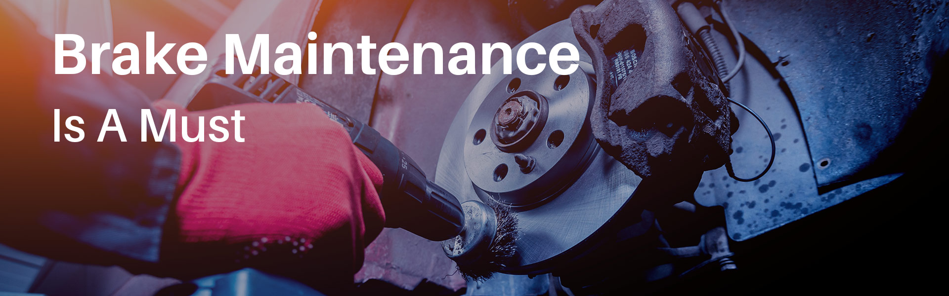Brake Maintenance is a must