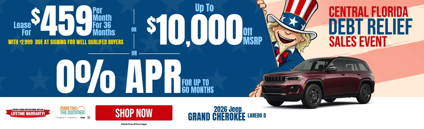 Central Florida Debt Relief Sales Event 2026 Jeep Grand Cherokee Laredo LEASE: Lease For $459 Per month For 36 Months With $2,999 Due At Signing For Well Qualifed Buyers PURCHASE: Up to $10,000 off MSRP