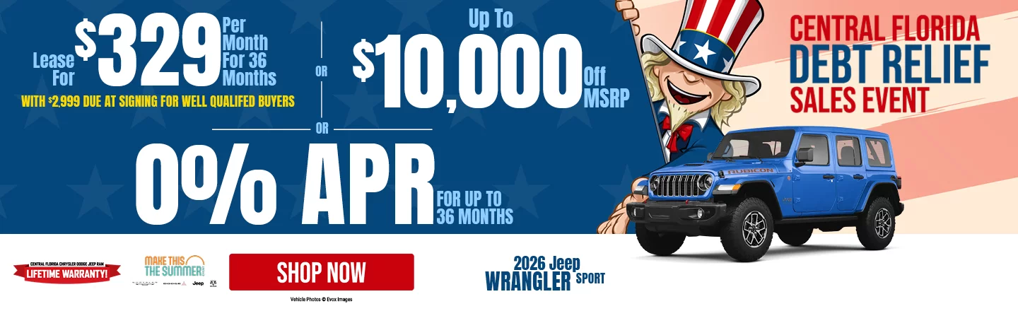 Central Florida Debt Relief Sales Event 2026 Jeep Wrangler Sport LEASE: Lease For $329 Per month For 36 Months With $2,999 Due At Signing For Well Qualifed Buyers OR: Up to $10,000 Off MSRP
