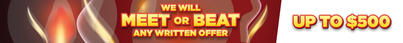 We Will Meet Or Beat Any Written Offer By Up To $500