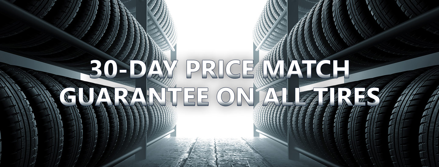 Tires 30 Day Price Match Guarantee