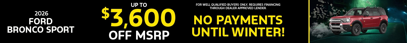 0% APR for 36 Months For Well Qualified Buyers Must Finance Through Ford Credit + 0 Payments Until Winter