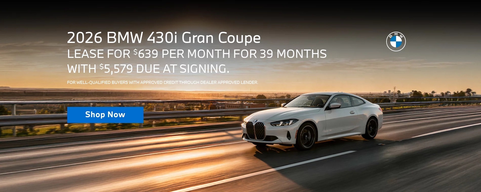 LEASE A 2026 BMW 430i GRAN COUPE FOR $639 PER MONTH FOR 39 MONTHS WITH $5,579 DUE AT SIGNING. FOR WELL QUALIFIED BUYERS WITH APPROVED CREDIT THROUGH DEALER APPROVED LENDER.