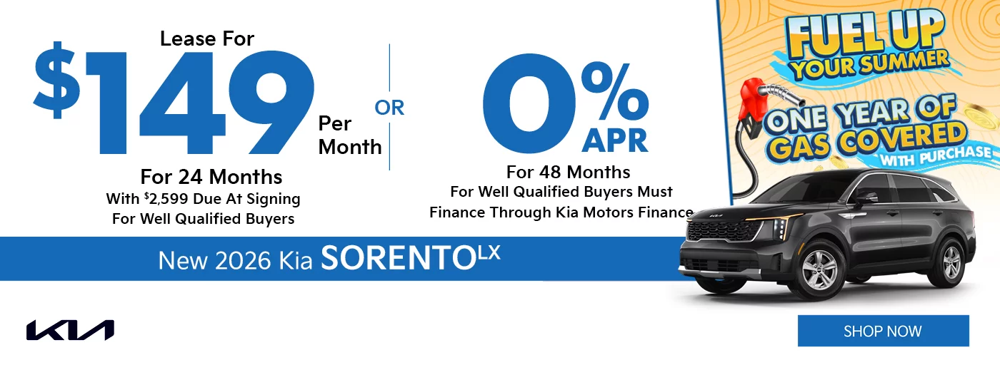 2026 Kia Sorento LX 2WD   $2,599 Down - $149 a month for 24 months – OR – 0% for 48 Months 