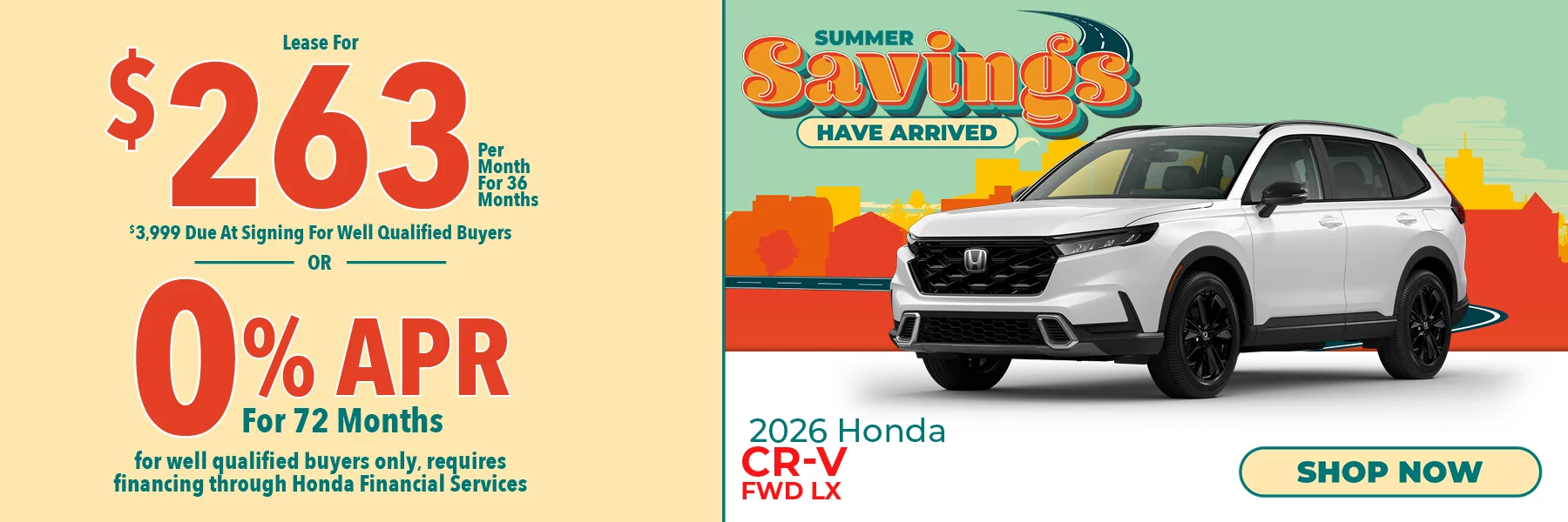 2026 Honda CR-V FWD LX  Summer Savings Have Arrived - Lease For $263 Per Month for 36 Months for well qualified buyers with $3,999 due at signing OR Get 0% APR for 72 Months. For well qualified buyers only, requires financing through Honda Financial Services